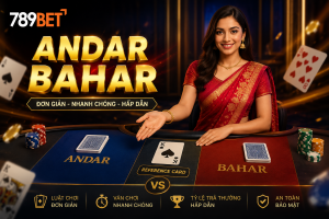 Chi tiết về Andar Bahar tại nhà cái 789bet