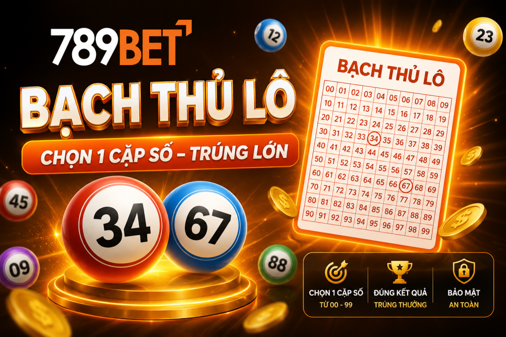 Chi tiết về cách chơi bạch thủ lô tại 789Bet