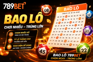 Bao lô là gì? Tìm hiểu tại nhà cái 789Bet