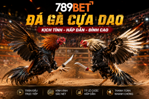 Chi tiết về thông tin đá gà cựa dao tại trang 789bet
