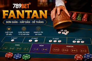Hướng dẫn chơi Fantan tại nhà cái 789Bet