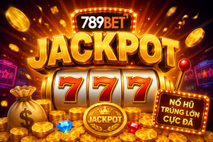 Chi tiết về Jackpot khi chơi slot tại nhà cái 789Bet