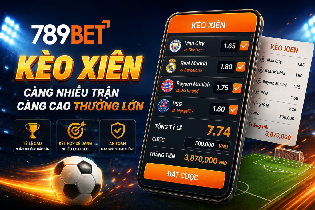 Chi tiết cách đọc kèo xiên dành cho người mới tại 789Bet