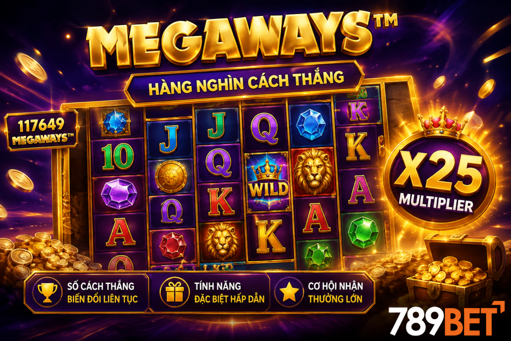 Chi tiết về Megaways tại nhà cái 789Bet
