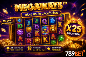 Chi tiết về Megaways tại nhà cái 789Bet