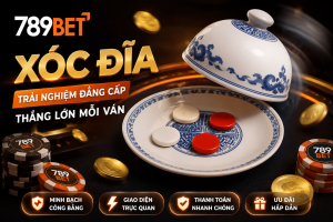 Chi tiết về xóc đĩa 789bet